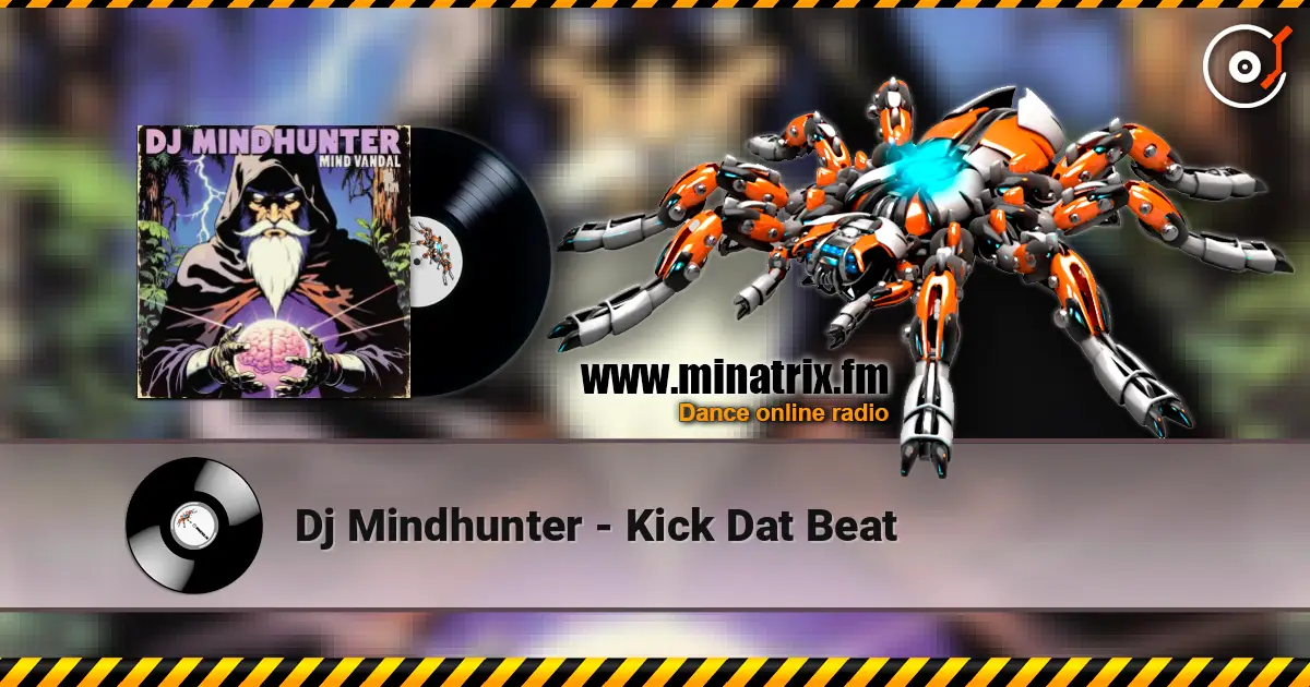 Dj Mindhunter - Kick Dat Beat ������� ���������