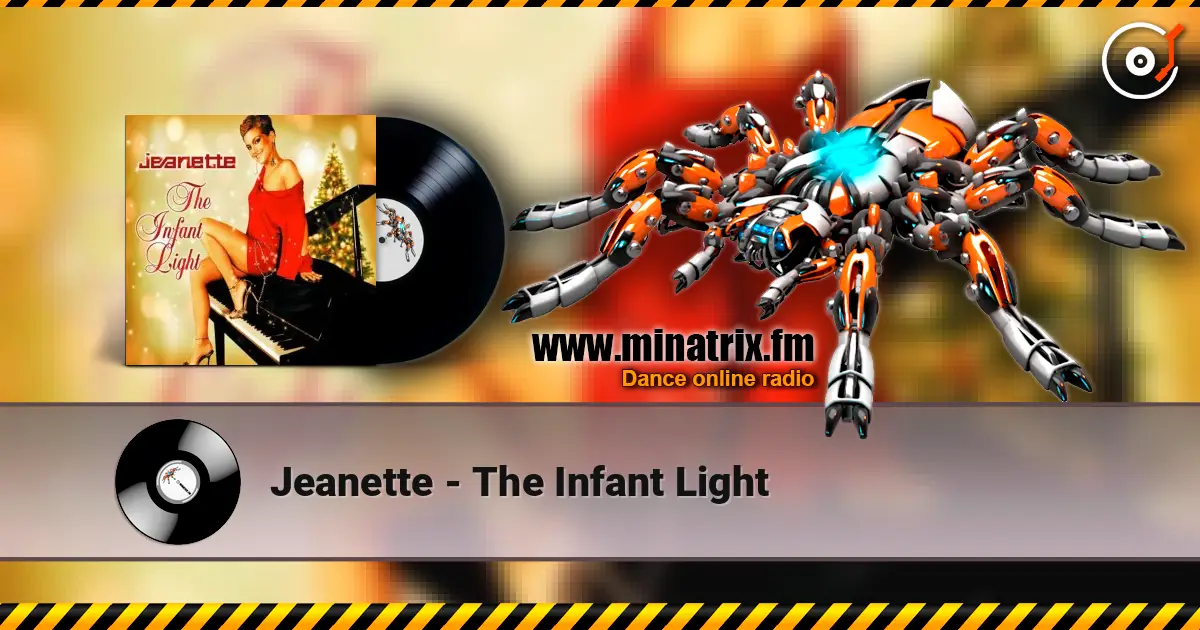 Jeanette - The Infant Light слухати онлайн у високій якості | Minatrix.FM