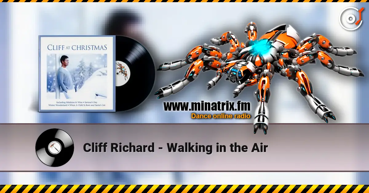 Cliff Richard - Walking in the Air слухати онлайн у високій якості | Minatrix.FM