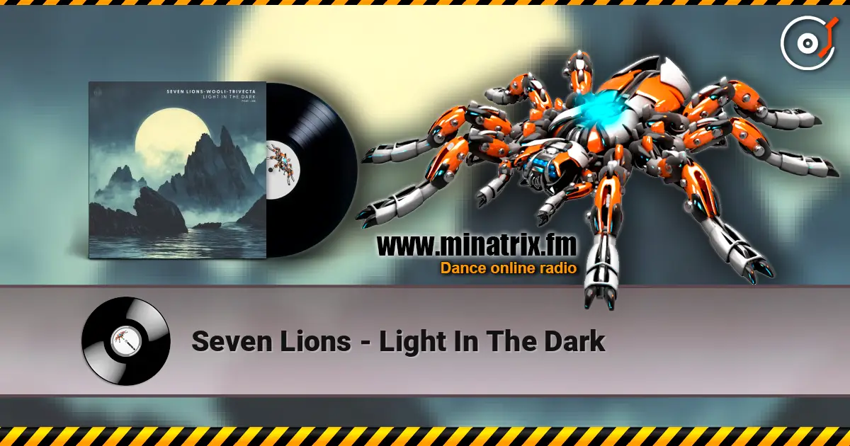 Seven Lions - Light In The Dark ������� ���������