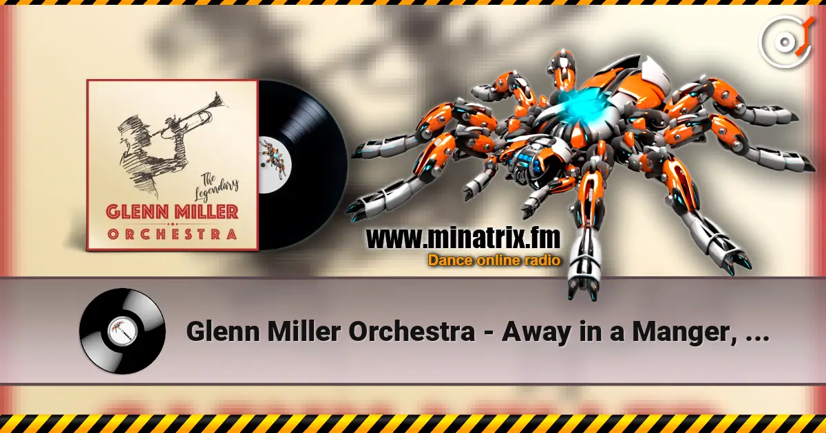 Glenn Miller Orchestra - Away in a Manger, Ave Maria, The First Noel ������� ���������