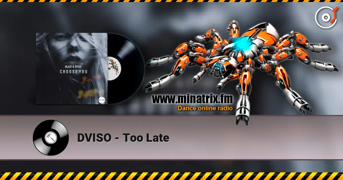 DVISO - Too Late ������� ���������