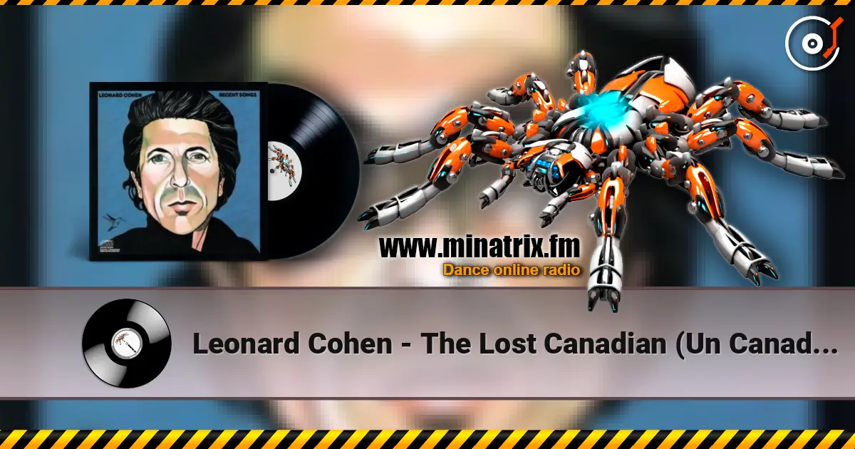 Leonard Cohen - The Lost Canadian (Un Canadien Errant) ������� ���������