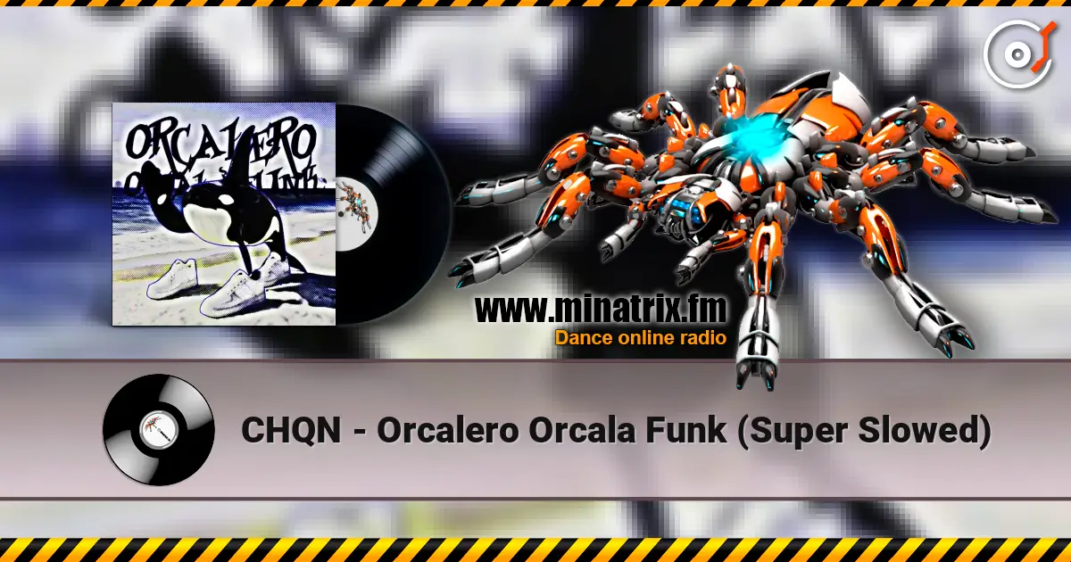 CHQN - Orcalero Orcala Funk (Super Slowed) ������� ���������