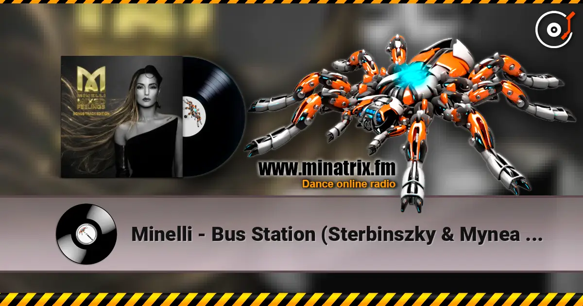 Minelli - Bus Station (Sterbinszky & Mynea Flip) ������� ���������