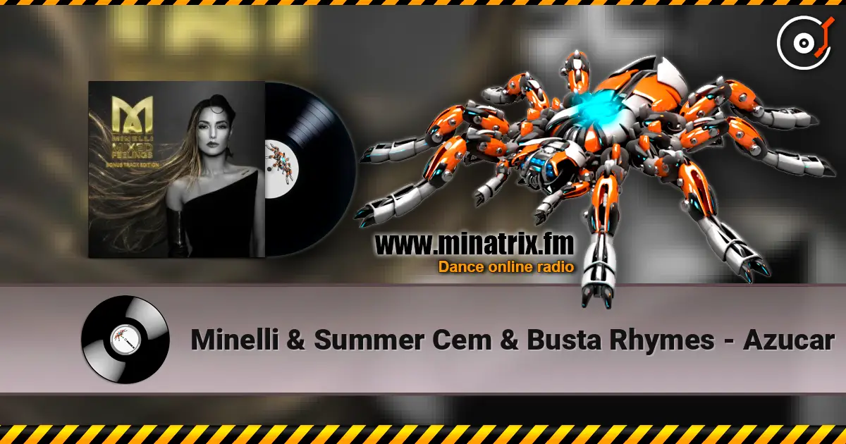 Minelli & Summer Cem & Busta Rhymes - Azucar слухати онлайн у високій якості | Minatrix.FM