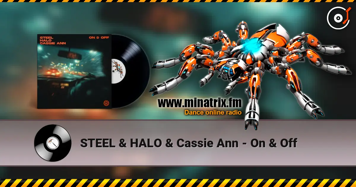 STEEL & HALO & Cassie Ann - On & Off ������� ���������