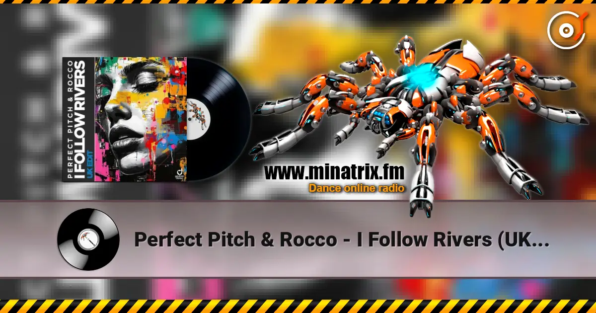 Perfect Pitch & Rocco - I Follow Rivers (UK Edit) слухати онлайн у високій якості | Minatrix.FM