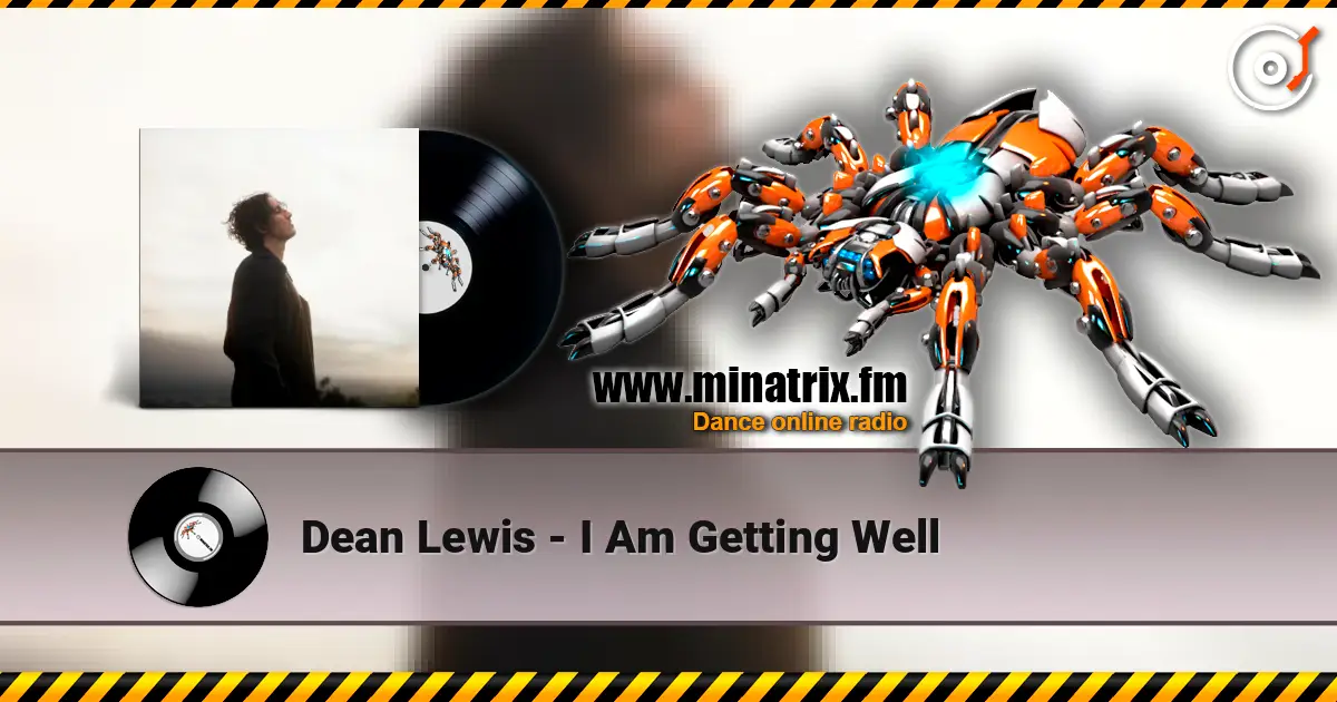 Dean Lewis - I Am Getting Well ������� ���������