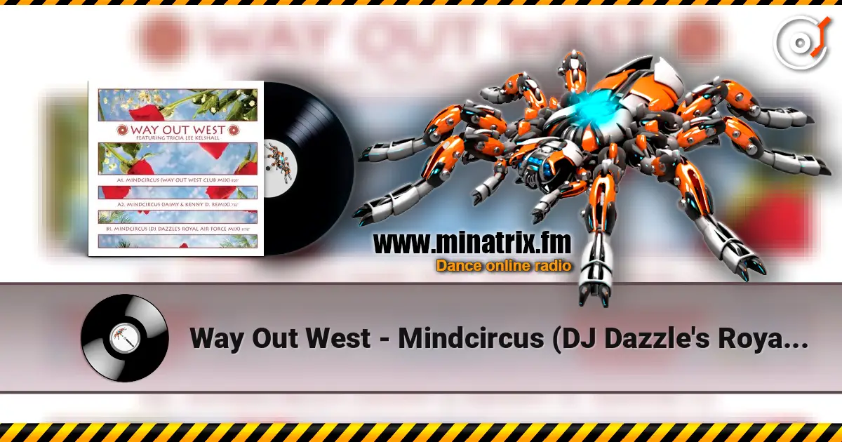 Way Out West - Mindcircus (DJ Dazzle's Royal Air Force Mix) ������� ���������