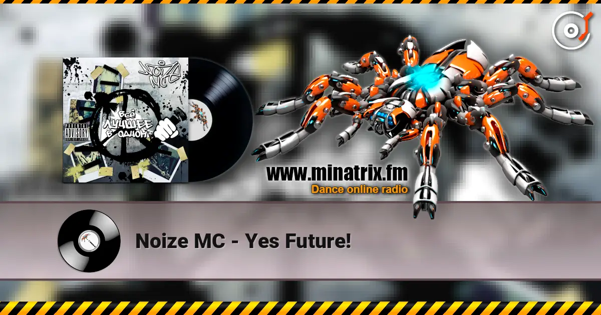 Noize MC - Yes Future! ������� ���������