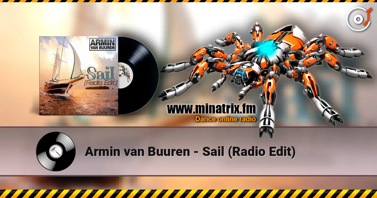 Armin van Buuren - Sail (Radio Edit) слухати онлайн у високій якості | Minatrix.FM