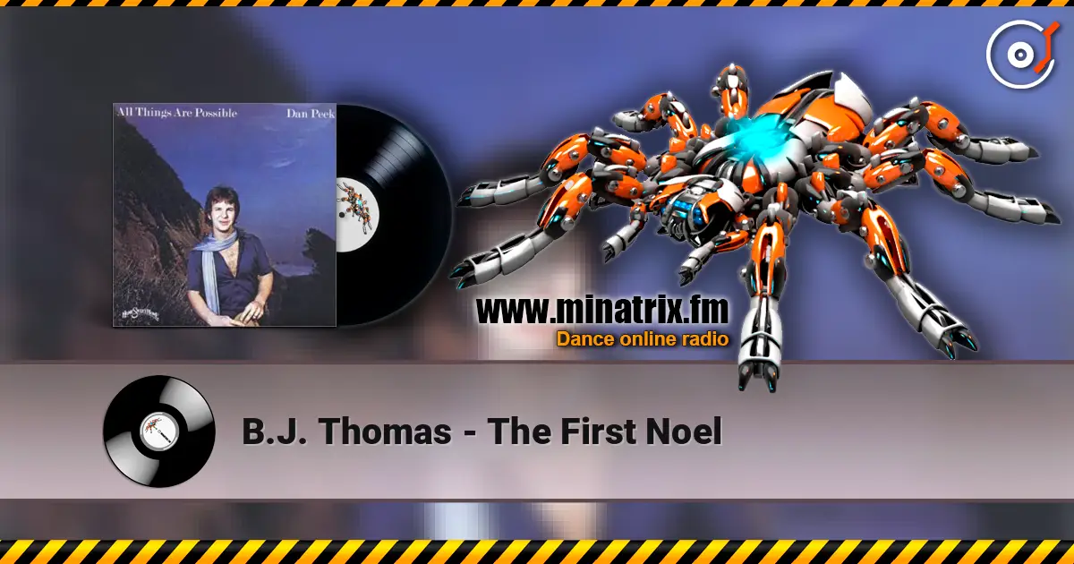 B.J. Thomas - The First Noel слухати онлайн у високій якості | Minatrix.FM