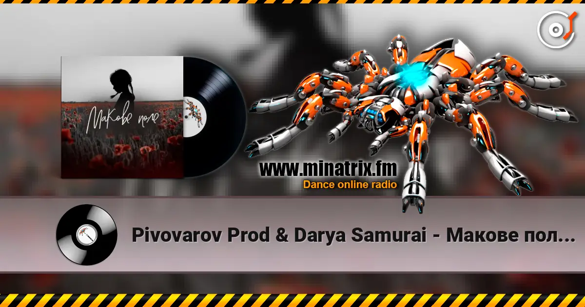 Pivovarov Prod & Darya Samurai - Макове поле (DJ VANYO & Dj Kleo Mashup) слухати онлайн у високій якості | Minatrix.FM