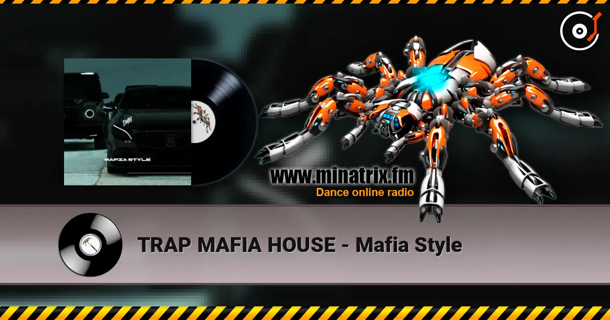 TRAP MAFIA HOUSE - Mafia Style слухати онлайн у високій якості | Minatrix.FM