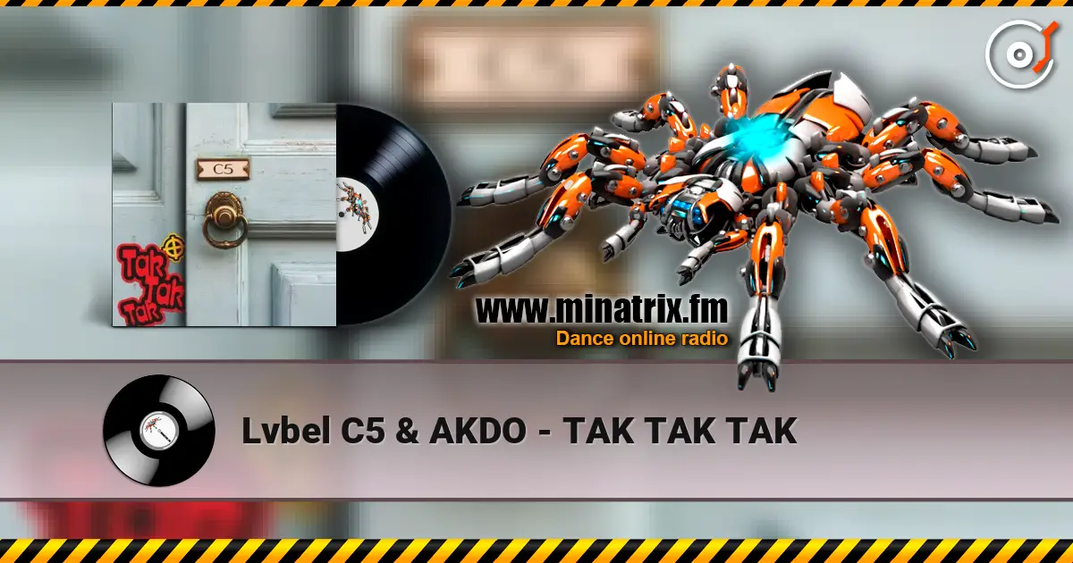 Lvbel C5 & AKDO - TAK TAK TAK слухати онлайн у високій якості | Minatrix.FM