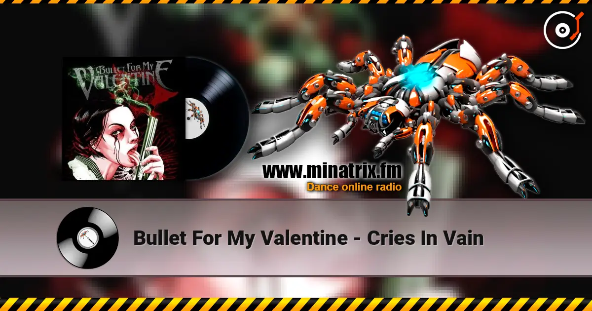 Bullet For My Valentine - Cries In Vain ������� ���������