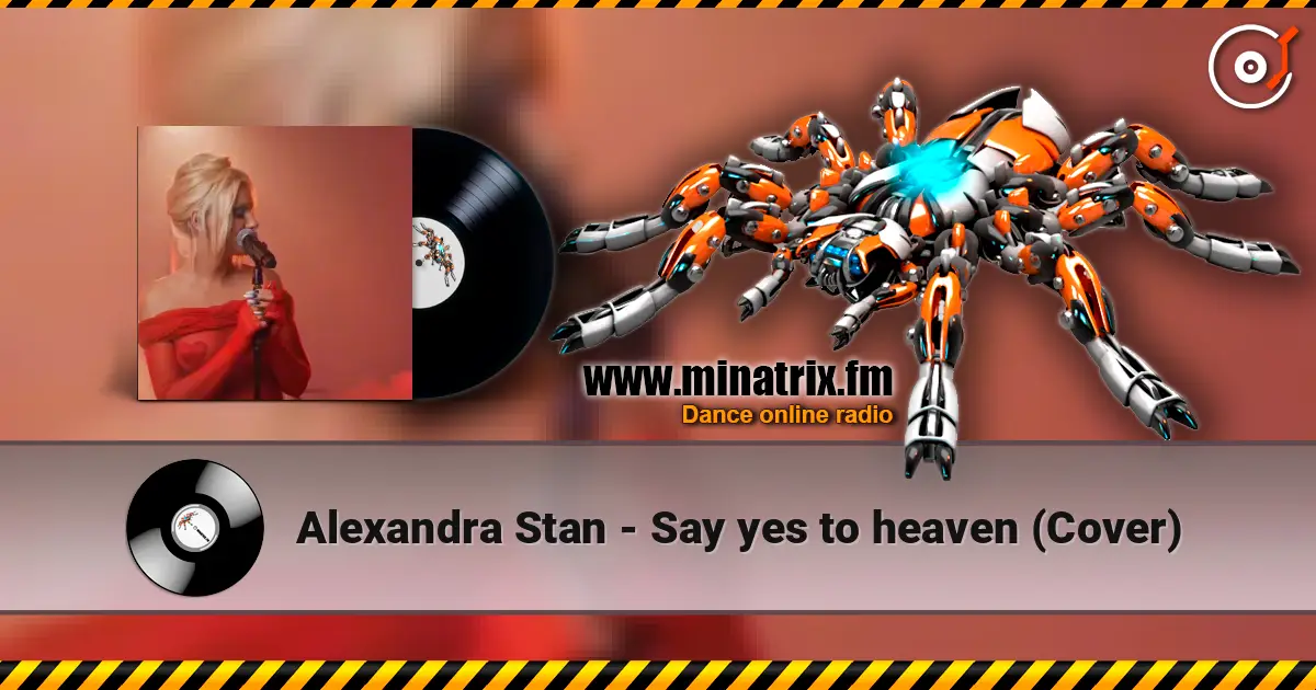 Alexandra Stan - Say yes to heaven (Cover) слухати онлайн у високій якості | Minatrix.FM