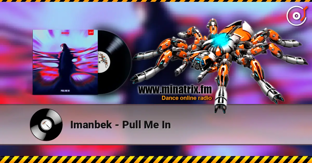 Imanbek - Pull Me In ������� ���������