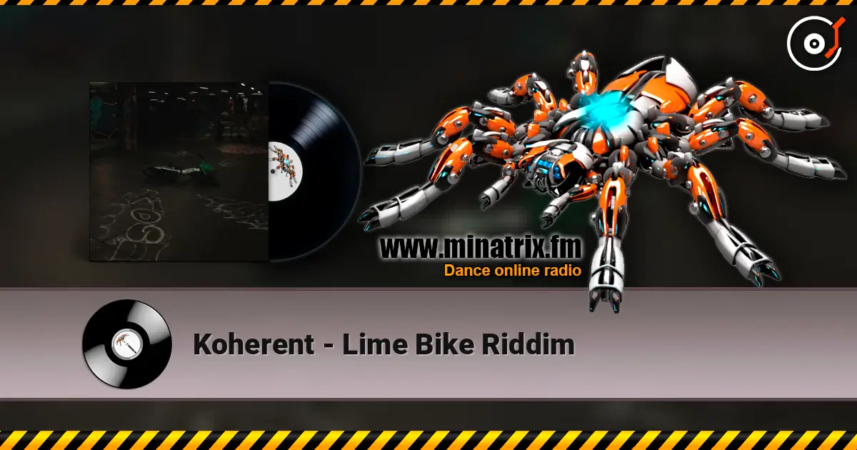 Koherent - Lime Bike Riddim listen online in high quality | Minatrix.FM