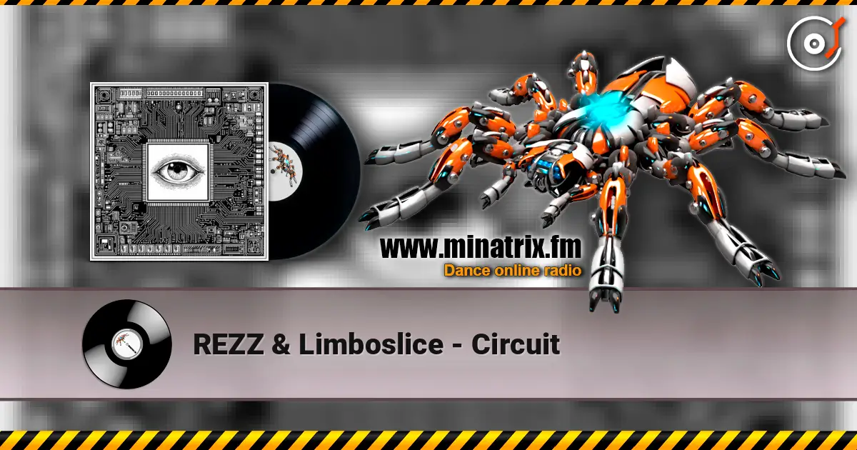 REZZ & Limboslice - Circuit слухати онлайн у високій якості | Minatrix.FM