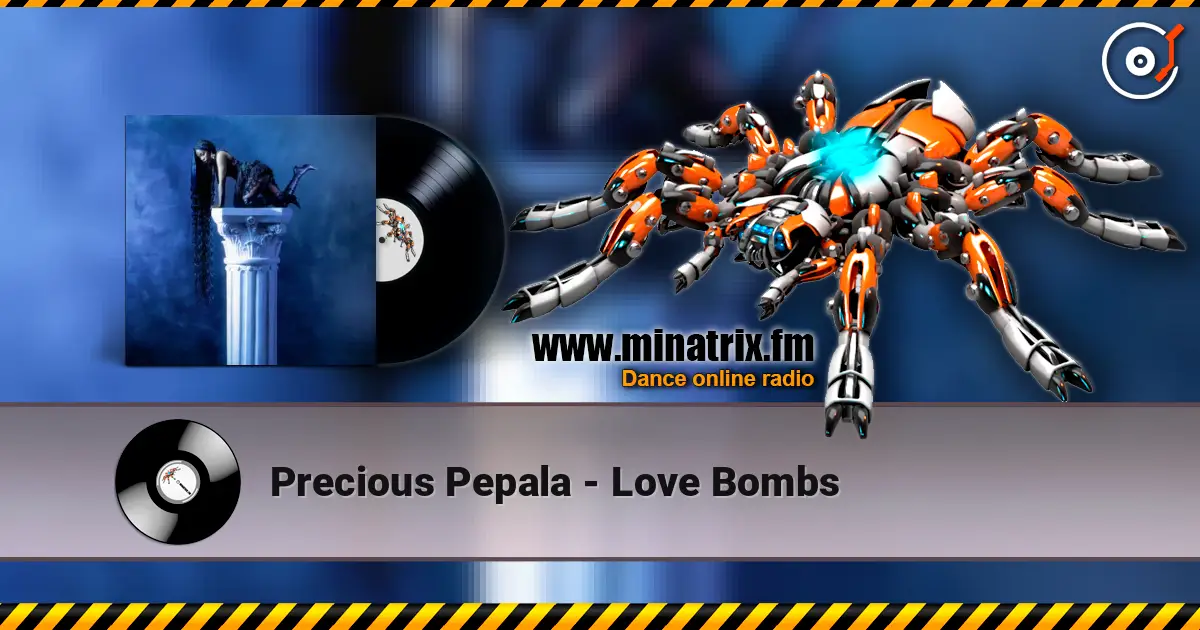 Precious Pepala - Love Bombs ������� ���������