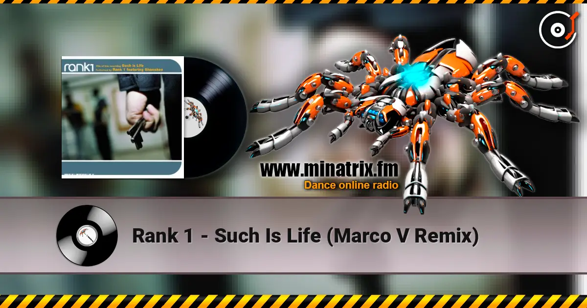 Rank 1 - Such Is Life (Marco V Remix) listen online in high quality | Minatrix.FM