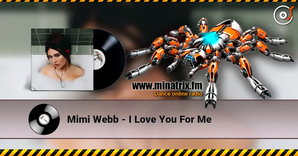 Mimi Webb - I Love You For Me ������� ���������