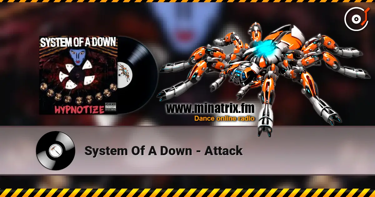 System Of A Down - Attack listen online in high quality | Minatrix.FM