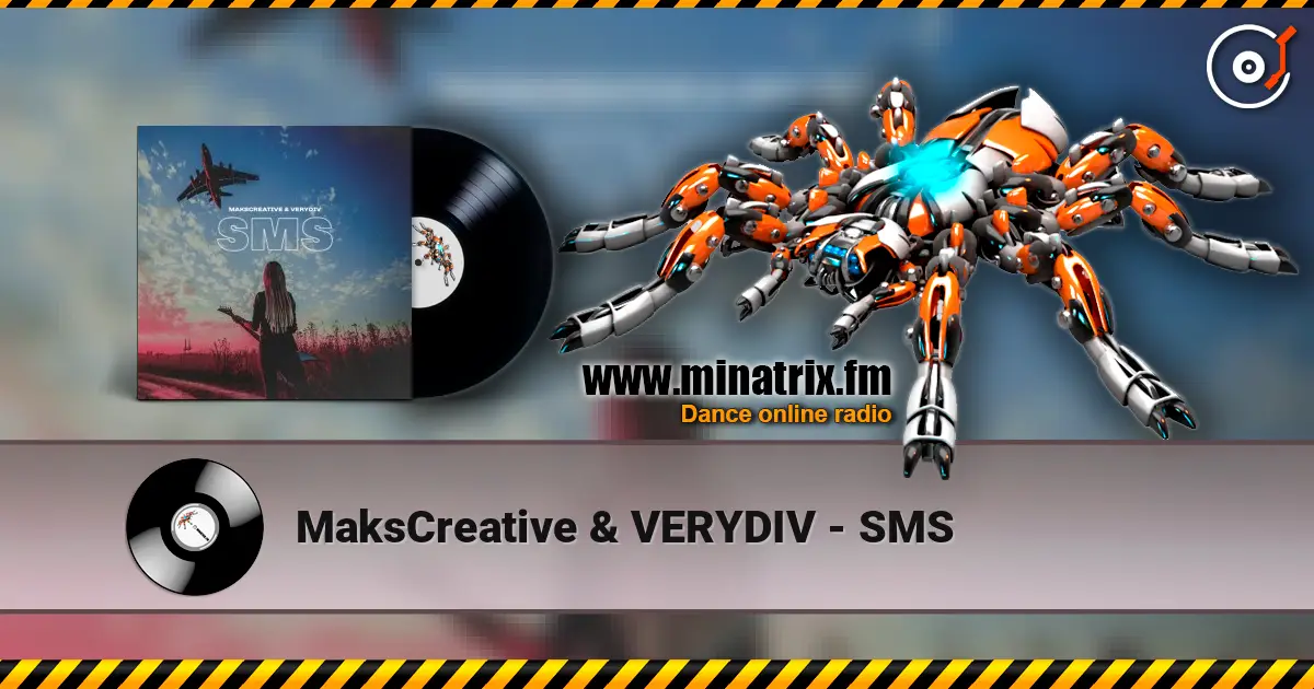 MaksCreative & VERYDIV - SMS listen online in high quality | Minatrix.FM
