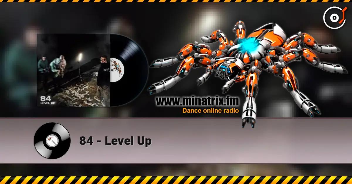 84 - Level Up listen online in high quality | Minatrix.FM