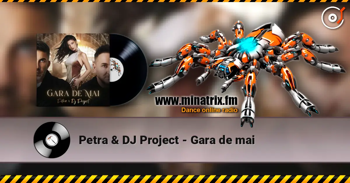 Petra & DJ Project - Gara de mai ������� ���������