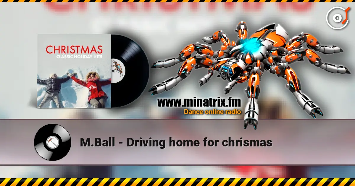 M.Ball - Driving home for chrismas слухати онлайн у високій якості | Minatrix.FM