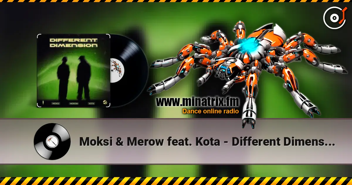 Moksi & Merow feat. Kota - Different Dimension (Extended Mix) слухати онлайн у високій якості | Minatrix.FM