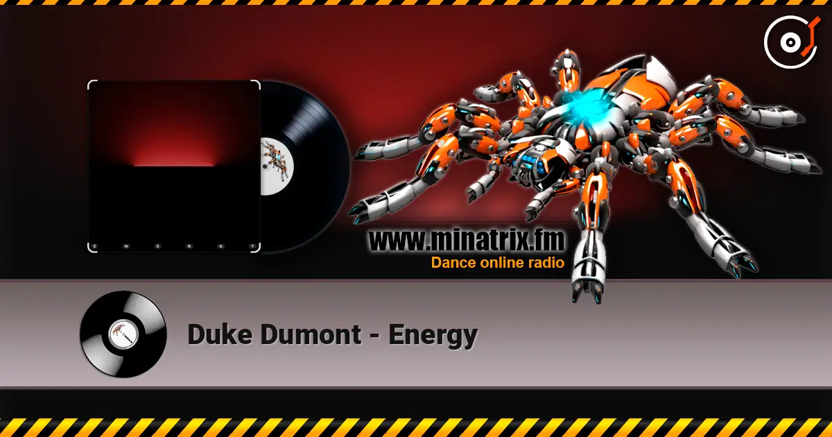 Duke Dumont - Energy listen online in high quality | Minatrix.FM