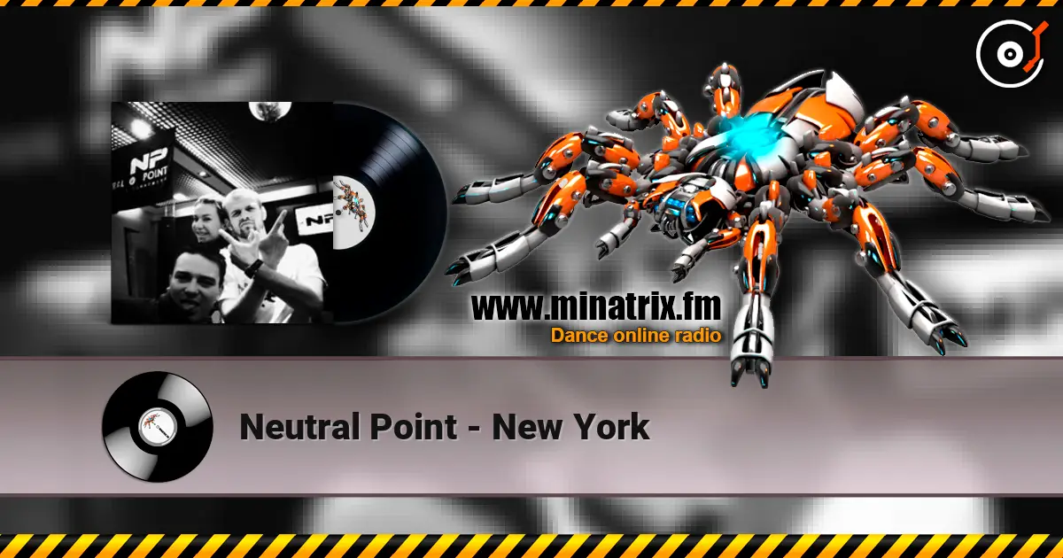 Neutral Point - New York слухати онлайн у високій якості | Minatrix.FM