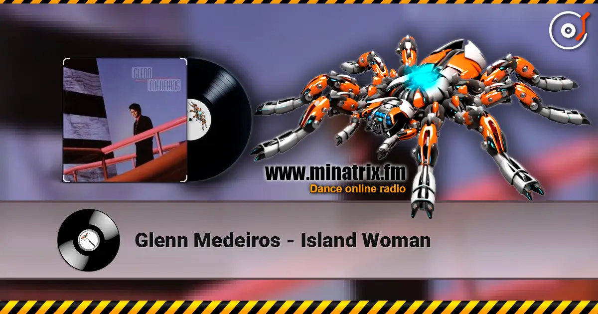 Glenn Medeiros - Island Woman listen online in high quality | Minatrix.FM