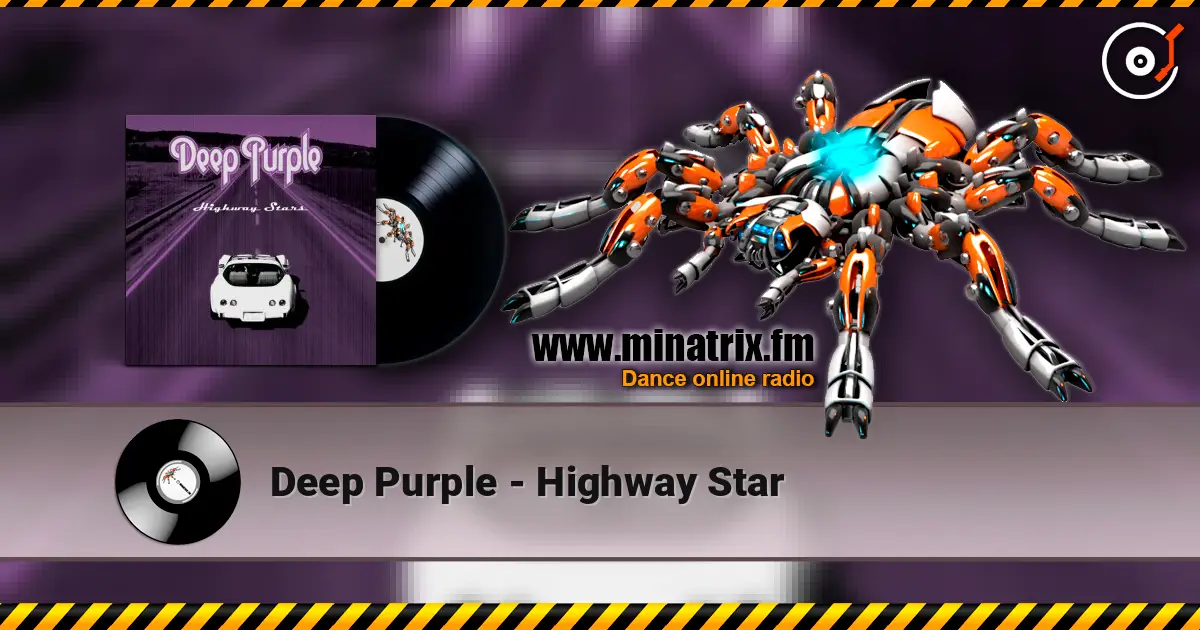 Deep Purple - Highway Star слухати онлайн у високій якості | Minatrix.FM