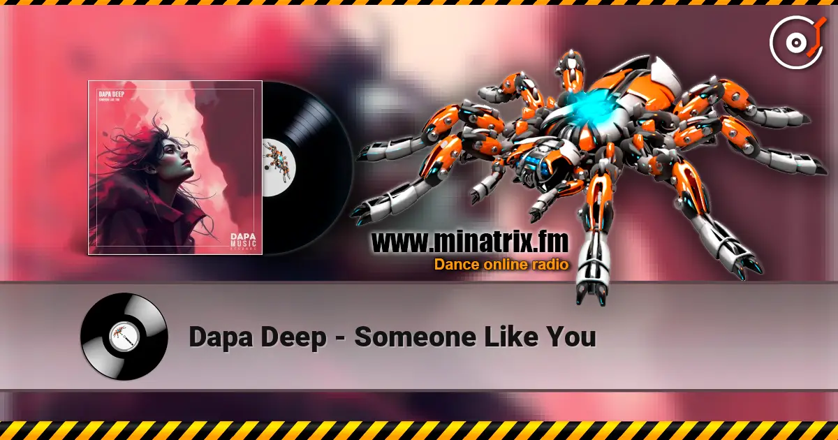 Dapa Deep - Someone Like You слухати онлайн у високій якості | Minatrix.FM