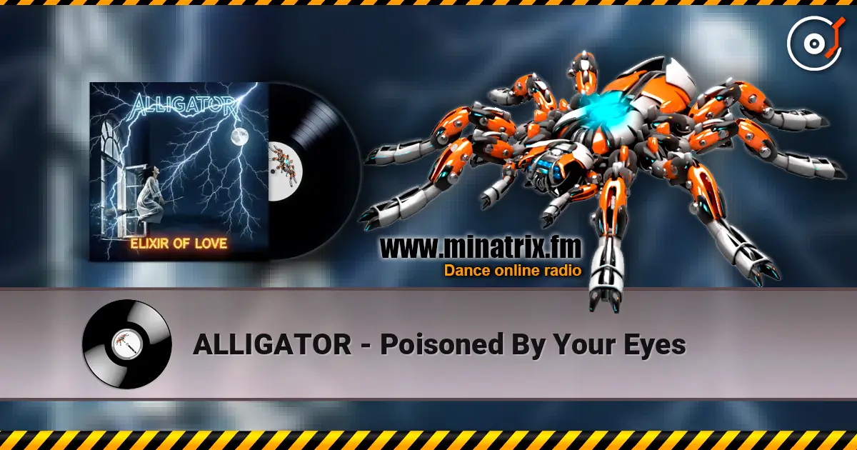 ALLIGATOR - Poisoned By Your Eyes ������� ���������