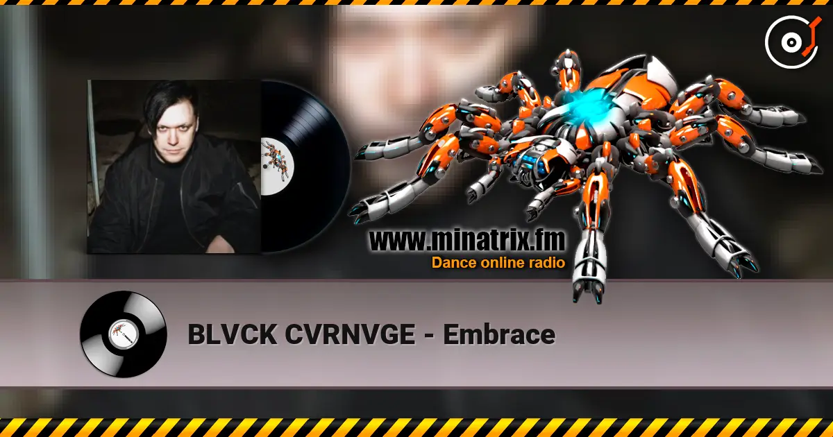BLVCK CVRNVGE - Embrace слухати онлайн у високій якості | Minatrix.FM