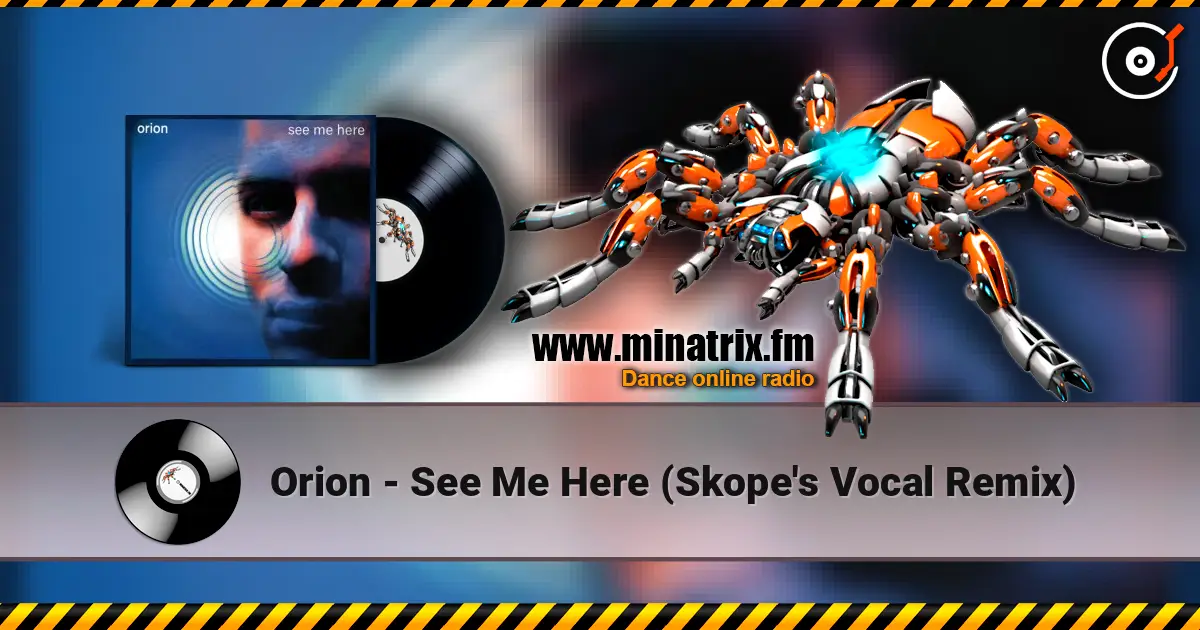 Orion - See Me Here (Skope's Vocal Remix) слухати онлайн у високій якості | Minatrix.FM