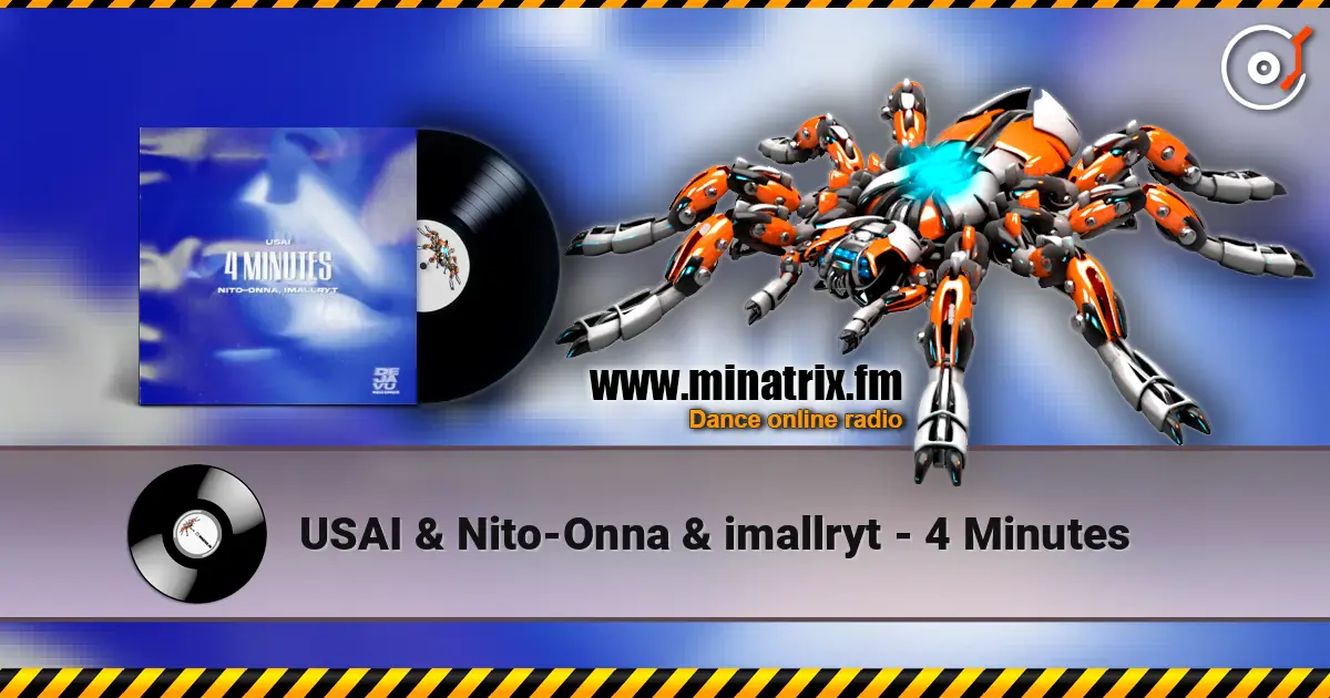 USAI & Nito-Onna & imallryt - 4 Minutes слухати онлайн у високій якості | Minatrix.FM
