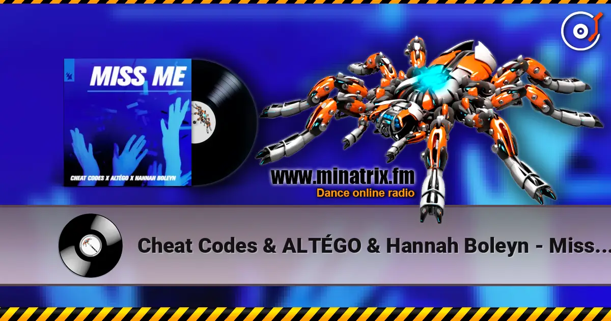 Cheat Codes & ALTÉGO & Hannah Boleyn - Miss Me слухати онлайн у високій якості | Minatrix.FM