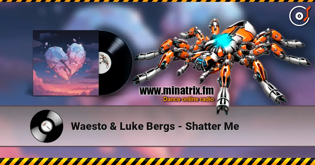 Waesto & Luke Bergs - Shatter Me ������� ���������