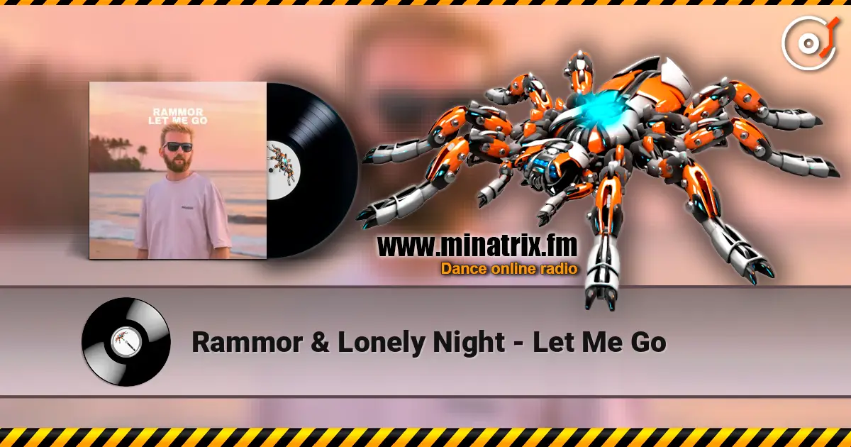 Rammor & Lonely Night - Let Me Go ������� ���������