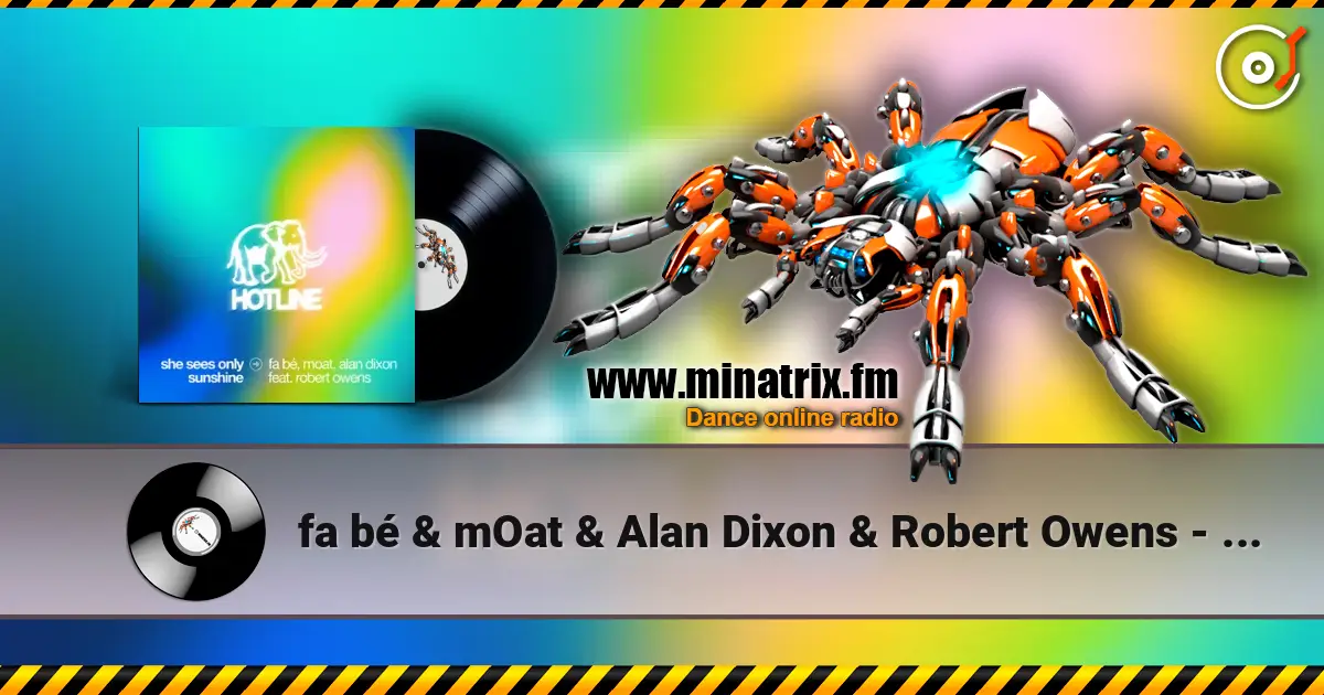 fa b? & mOat & Alan Dixon & Robert Owens - She Sees Only Sunshine ������� ���������