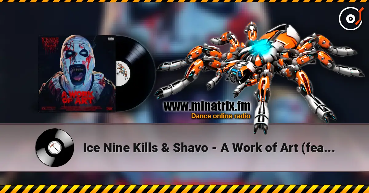 Ice Nine Kills & Shavo - A Work of Art (feat. System of a Down) ������� ���������