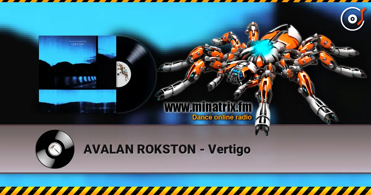 AVALAN ROKSTON - Vertigo слухати онлайн у високій якості | Minatrix.FM