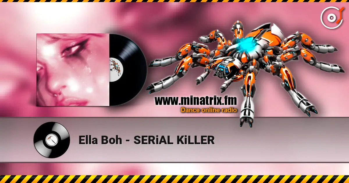 Ella Boh - SERiAL KiLLER слухати онлайн у високій якості | Minatrix.FM